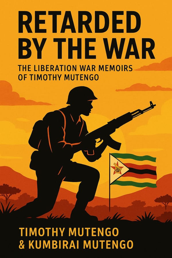 Retarded by the war : A story of a liberation war hero